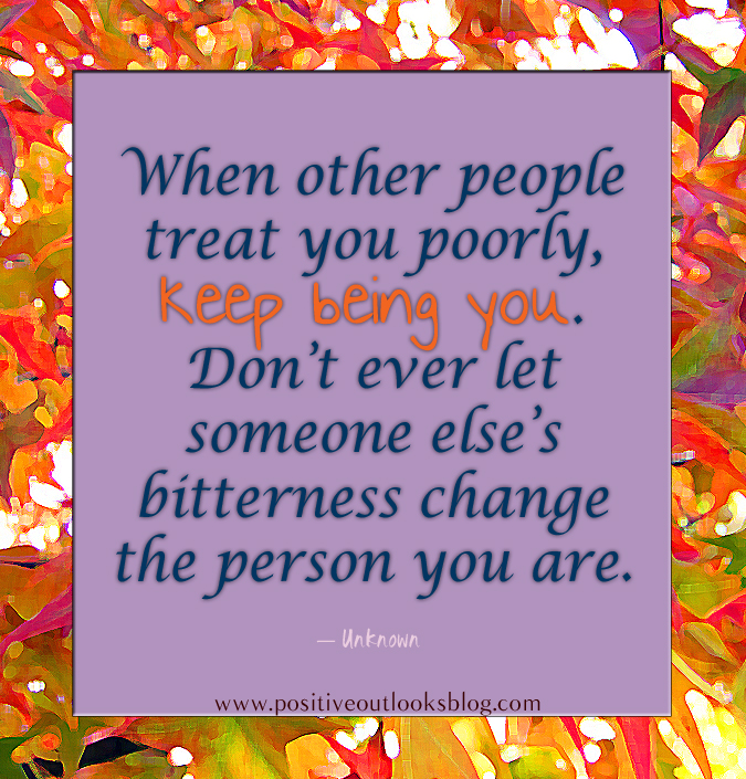 When Other People Treat You&nbsp;Poorly…